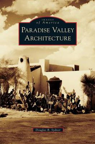 Cover image for Paradise Valley Architecture