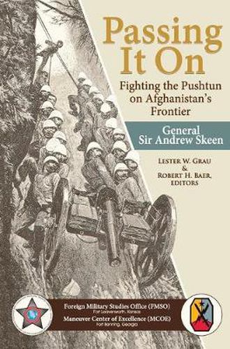 Passing It On: Fighting the Pashtun on Afghanistan's Frontier