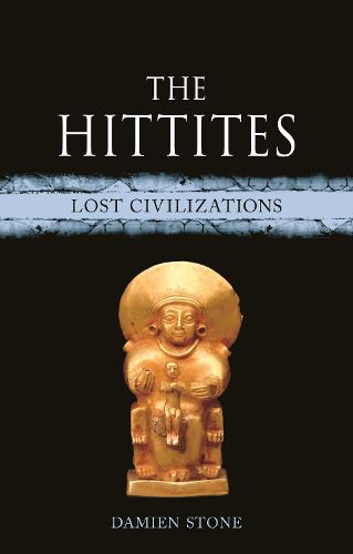 Cover image for The Hittites: Lost Civilizations