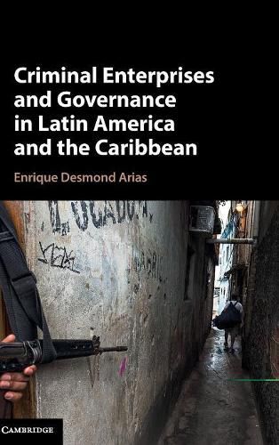 Cover image for Criminal Enterprises and Governance in Latin America and the Caribbean