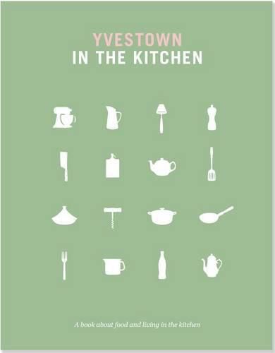 Cover image for Yvestown in the Kitchen