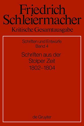 Schriften aus der Stolper Zeit (1802-1804)