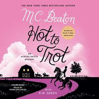 Cover image for Hot to Trot: An Agatha Raisin Mystery