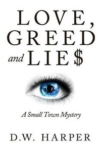 Cover image for Love, Greed and Lie$