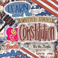 Cover image for Learn about the United States Constitution with Bearific(R)