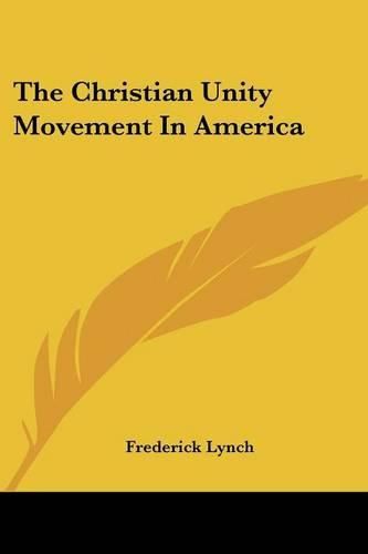 Cover image for The Christian Unity Movement in America