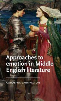 Cover image for Approaches to Emotion in Middle English Literature