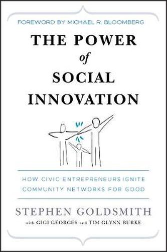 Cover image for The Power of Social Innovation: How Civic Entrepreneurs Ignite Community Networks for Good