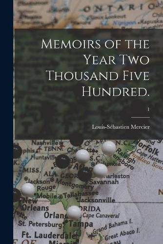 Cover image for Memoirs of the Year Two Thousand Five Hundred.; 1