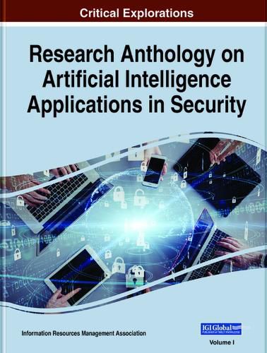 Cover image for Research Anthology on Artificial Intelligence Applications in Security