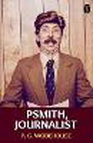 Cover image for Psmith, Journalist