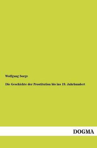 Cover image for Die Geschichte Der Prostitution Bis Ins 19. Jahrhundert