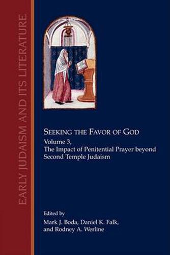 Cover image for Seeking the Favor of God, Volume 3: The Impact of Penitential Prayer Beyond Second Temple Judaism