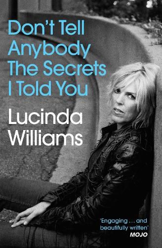 Cover image for Don't Tell Anybody the Secrets I Told You