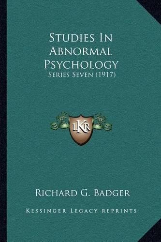 Cover image for Studies in Abnormal Psychology: Series Seven (1917)