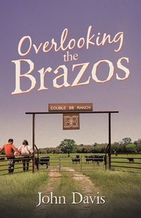 Cover image for Overlooking The Brazos