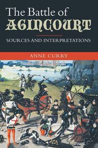 Cover image for The Battle of Agincourt: Sources and Interpretations