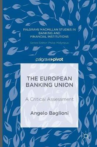 Cover image for The European Banking Union: A Critical Assessment