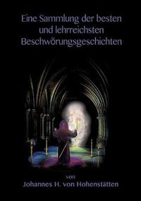 Cover image for Eine Sammlung der besten und lehrreichsten Beschwoerungsgeschichten