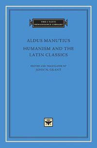 Cover image for Humanism and the Latin Classics