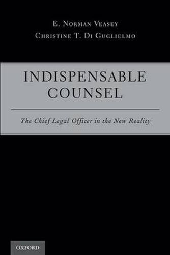 Indispensable Counsel: The Chief Legal Officer in the New Reality