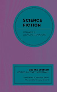 Cover image for Science Fiction: Toward a World Literature