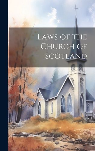 Cover image for Laws of the Church of Scotland
