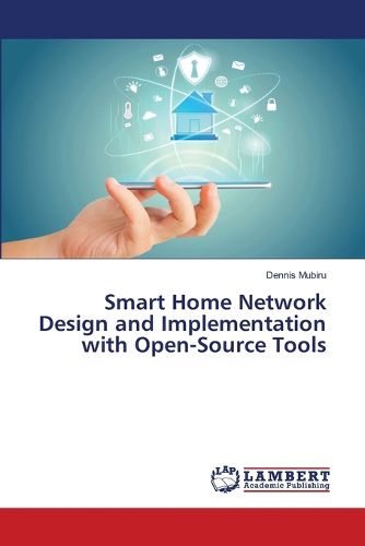 Cover image for Smart Home Network Design and Implementation with Open-Source Tools