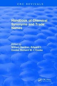 Cover image for Handbook of Chemical Synonyms and Trade Names: A Dictionary and Commercial Handbook Containing over 35,000 Definitions