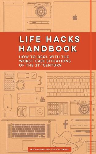 Cover image for Life Hacks Handbook: How to Deal with the Worst Case Situations of the 21st Century