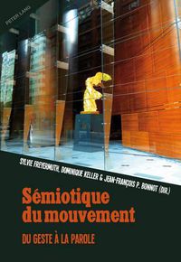 Cover image for Semiotique du mouvement: Du geste a la parole