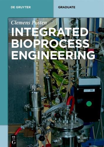 Integrated Bioprocess Engineering