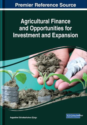 Cover image for Agricultural Finance and Opportunities for Investment and Expansion