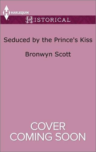 Seduced by the Prince's Kiss