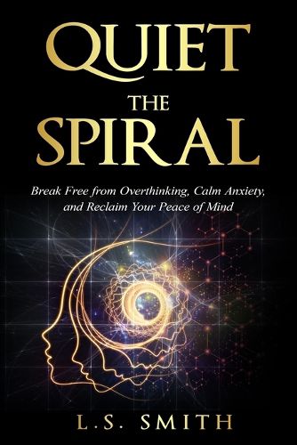 Cover image for Quiet the Spiral