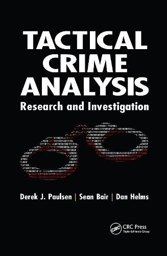 Cover image for Tactical Crime Analysis: Research and Investigation