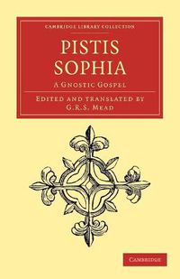 Cover image for Pistis Sophia: A Gnostic Gospel