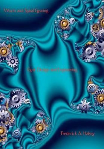 Cover image for Worm and Spiral Gearing - Gear Design and Engineering