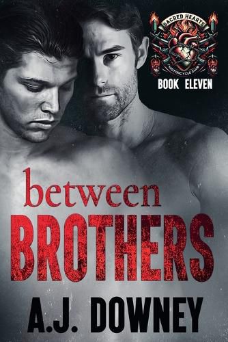 Between Brothers: The Sacred Brotherhood Book IV