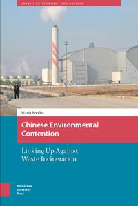 Cover image for Chinese Environmental Contention: Linking Up against Waste Incineration