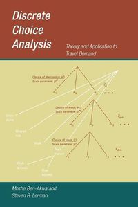 Cover image for Discrete Choice Analysis: Theory and Application to Travel Demand