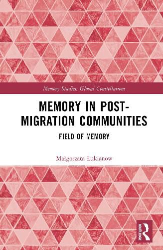 Cover image for Memory in Post-Migration Communities