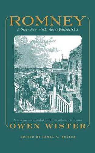 Cover image for Romney: And Other New Works About Philadelphia By Owen Wister