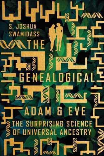 Cover image for The Genealogical Adam and Eve: The Surprising Science of Universal Ancestry