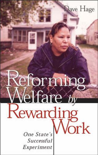 Cover image for Reforming Welfare by Rewarding Work: One State's Successful Experiment