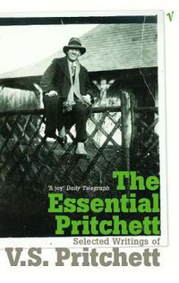 Cover image for The Essential Pritchett: Selected Writings of V S Pritchett