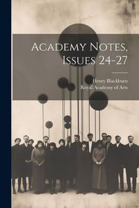 Cover image for Academy Notes, Issues 24-27