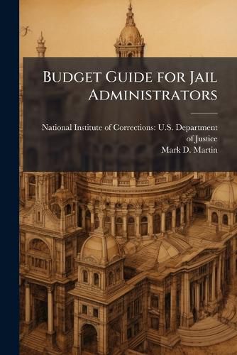 Cover image for Budget Guide for Jail Administrators
