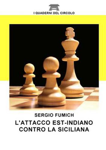 L'Attacco Est Indiano Contro La Siciliana