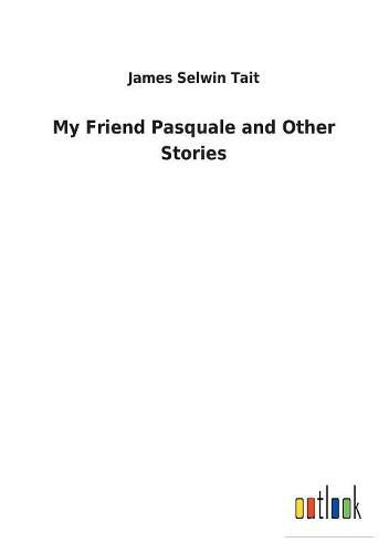 Cover image for My Friend Pasquale and Other Stories